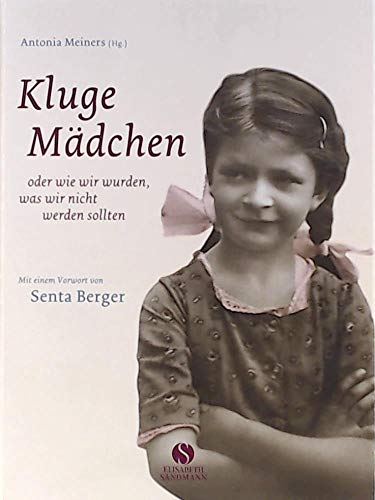 Stock image for Kluge Mdchen: Oder wie wir wurden, was wir nicht werden sollten (Sonderausgabe) for sale by medimops