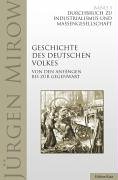 Stock image for Die Geschichte des deutschen Volkes, Bd. 3. Durchbruch zu Industrialismus und Massengesellschaft for sale by medimops