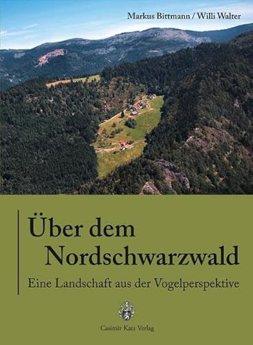 Beispielbild fr ber dem Nordschwarzwald: Eine Landschaft aus der Vogelperspektive zum Verkauf von medimops