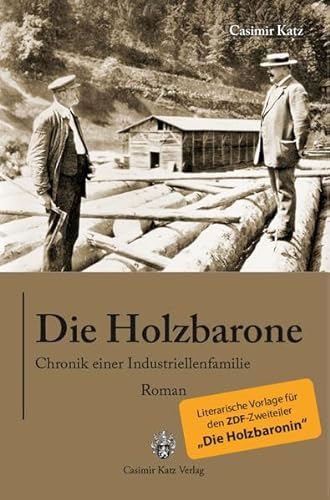 Stock image for Die Holzbarone - Chronik einer Industriellenfamilie for sale by GreatBookPrices