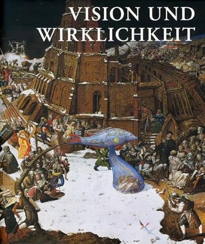 Imagen de archivo de Vision und Wirklichkeit: Das Frankenhausener Geschichtspanorama von Werner Tbke a la venta por medimops
