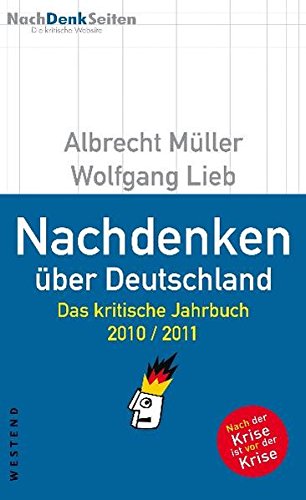 Nachdenken über Deutschland: Das kritische Jahrbuch 2010/2011 - Müller, Albrecht und Wolfgang Lieb