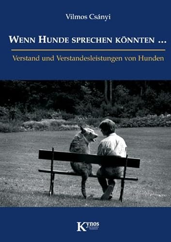 Beispielbild fr Wenn Hunde sprechen knnten .: Verstand und Verstandesleistung von Hunden zum Verkauf von medimops