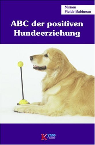 Stock image for ABC der positiven Hundeerziehung for sale by medimops