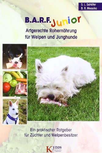 Imagen de archivo de B.A.R.F. Junior - Artgerechte Rohernhrung fr Welpen und Junghunde a la venta por GreatBookPrices