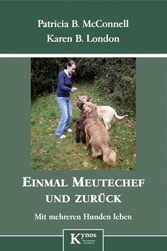 Stock image for Einmal Meutechef und zurck: Mit mehreren Hunden leben for sale by medimops