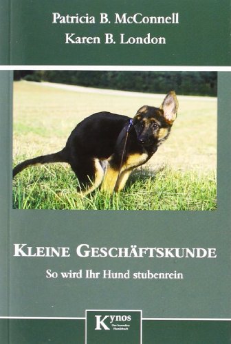 Stock image for Kleine Geschftskunde: So wird Ihr Hund stubenrein for sale by medimops