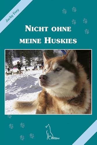 Beispielbild fr Nicht ohne meine Huskies zum Verkauf von medimops