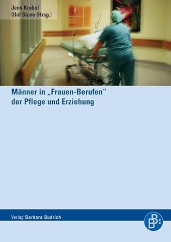 9783938094525: Mnner in "Frauen-Berufen" der Pflege und Erziehung