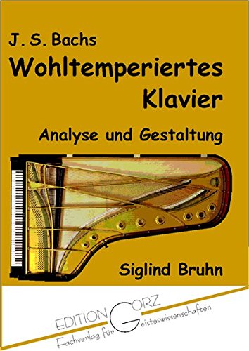 9783938095058: J. S. Bachs Wohltemperiertes Klavier: Analyse und Gestaltung
