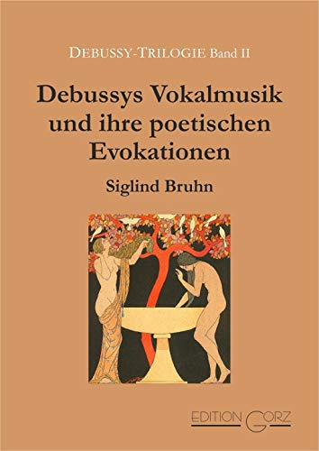 Imagen de archivo de Debussys Vokalmusik und ihre poetischen Evokationen a la venta por suspiratio - online bcherstube