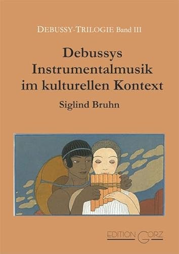 Stock image for Debussys Instrumentalmusik im kulturellen Kontext for sale by Opalick