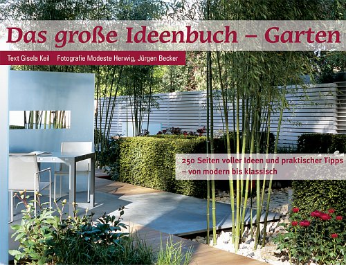 Beispielbild fr Das groe Ideenbuch Garten und Terrasse zum Verkauf von medimops