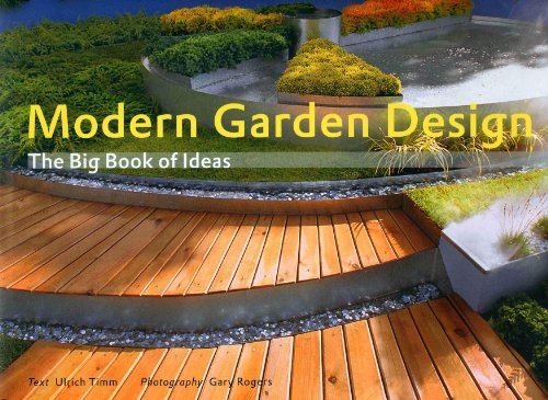 Stock image for Modern Garden Design : The Big Book of Ideas for sale by Better World Books Ltd