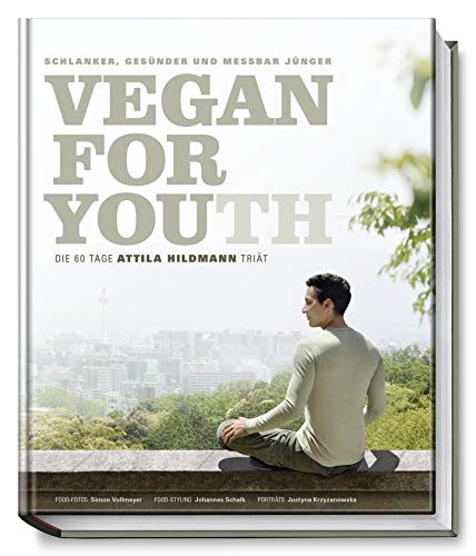 9783938100912: Vegan for Youth. Die Attila Hildmann Trit