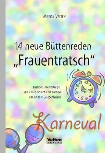 Beispielbild fr 14 Neue Büttenreden "Frauentratsch": Lustige Einzelvorträge und Zwiegespräche für Karneval und andere Gelegenheiten zum Verkauf von WorldofBooks