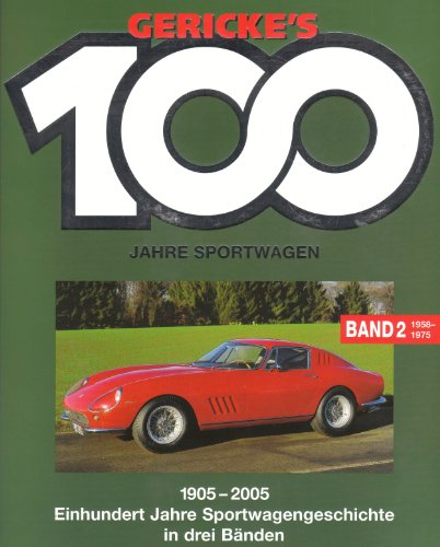 Imagen de archivo de Gerickes 100 Jahre Sportwagen. Einhundert Jahre Sportwagengeschichte in einem Band: TEIL 2 a la venta por medimops