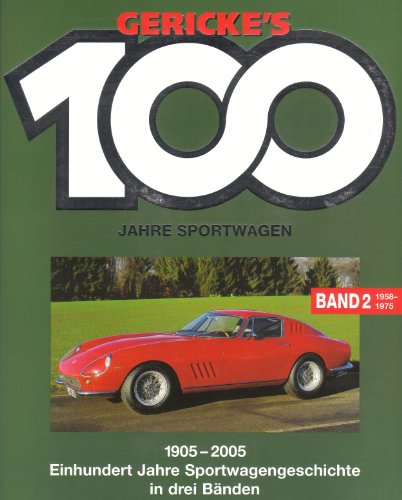 Stock image for Gerickes 100 Jahre Sportwagen. Einhundert Jahre Sportwagengeschichte in einem Band: TEIL 2 for sale by medimops