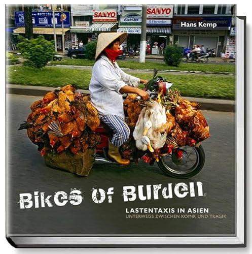 Beispielbild fr Bikes of Burden - Lastentaxis in Asien zum Verkauf von medimops