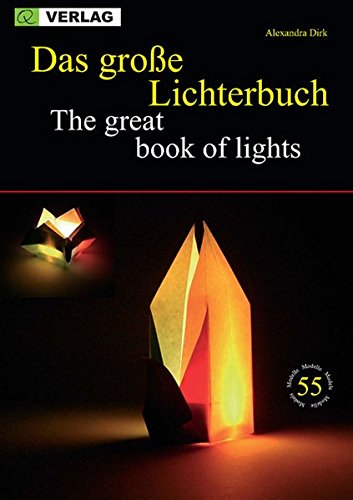 9783938127032: Das grosse Lichterbuch /The great book of lights: Lichter aus Papier in Origami Technik