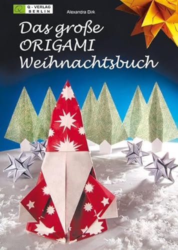 Stock image for Das groe ORIGAMI Weihnachtsbuch: Festliche Dekoration aus Papier for sale by medimops