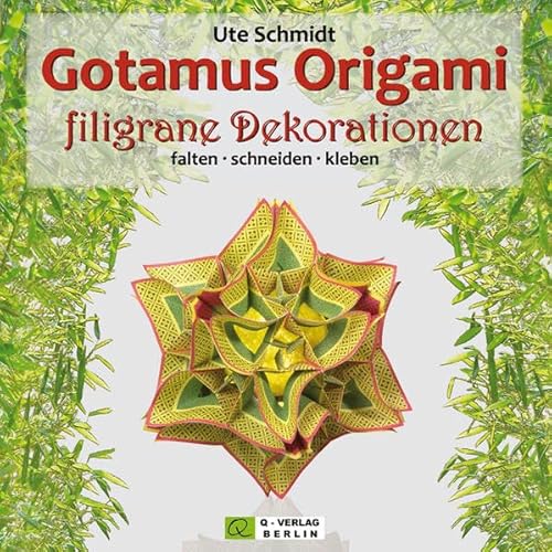 Beispielbild fr Gotamus Origami filigrane Dekorationen: falten - schneiden - kleben zum Verkauf von medimops