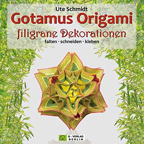 Stock image for Gotamus Origami filigrane Dekorationen: falten - schneiden - kleben for sale by medimops