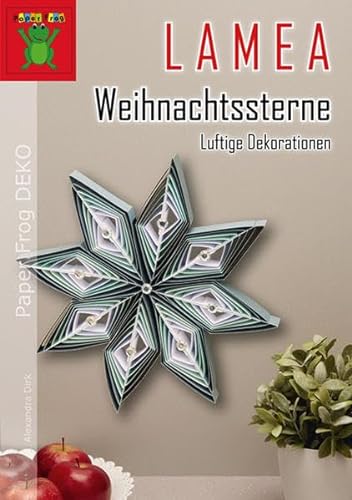 Stock image for LAMEA Weihnachtssterne: Luftige Dekorationen aus Papier (Paper Frog DEKO) for sale by medimops