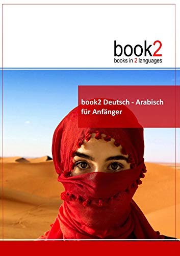 Beispielbild fr book2 Deutsch - Arabisch fr Anfnger: Ein Buch in 2 Sprachen zum Verkauf von medimops