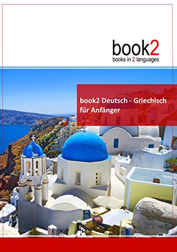 9783938141083: book2 Deutsch - Griechisch fr Anfnger: Ein Buch in 2 Sprachen