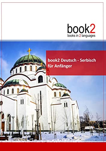 Beispielbild fr book2 Deutsch - Serbisch fr Anfnger: Ein Buch in 2 Sprachen zum Verkauf von medimops