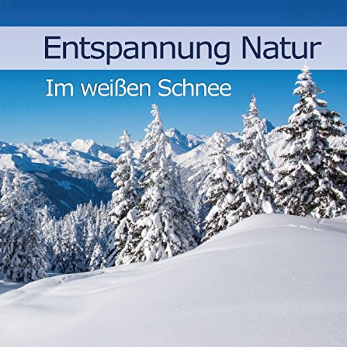 Beispielbild fr Entspannung Natur - Im weien Schnee zum Verkauf von medimops