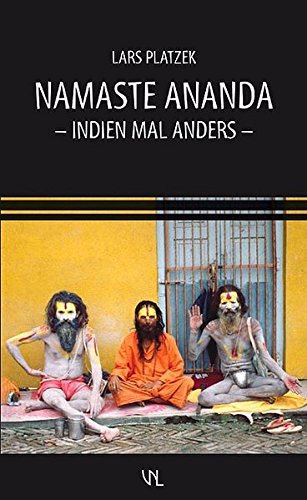 Beispielbild fr Namaste Ananda: Indien mal anders zum Verkauf von medimops