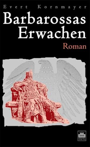 Beispielbild fr Barbarossas Erwachen. Roman. zum Verkauf von Steamhead Records & Books