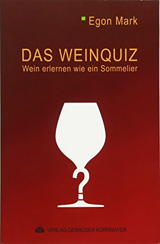 9783938173411: Das Weinquiz: Wein erlernen wie ein Sommelier