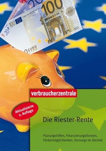 Beispielbild fr Die Riester-Rente: Planungshilfen, Finanzierungsformen, Frdermglichkeiten, Vorsorge zum Verkauf von medimops