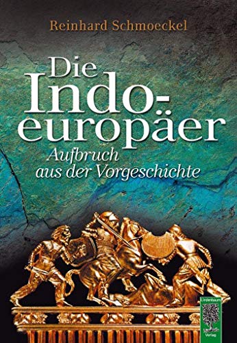 Beispielbild fr Die Indoeuroper: Aufbruch aus der Vorgeschichte zum Verkauf von medimops