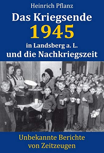 Beispielbild fr Das Kriegsende 1945 in Landsberg a. L. und die Nachkriegszeit zum Verkauf von Blackwell's