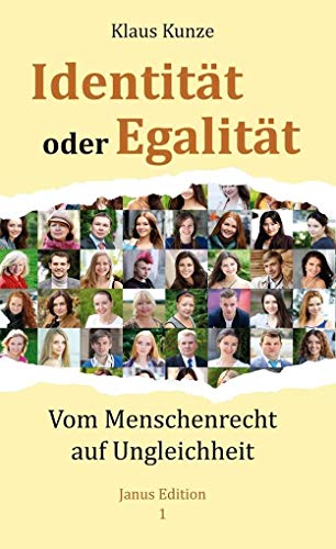 Stock image for Identitt oder Egalitt: Vom Menschenrecht auf Ungleichheit for sale by medimops