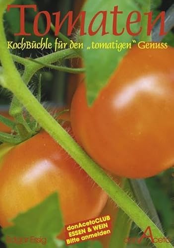 Beispielbild fr Tomaten KochBchle fr den "tomatigen" Genuss zum Verkauf von Antiquariat Buchhandel Daniel Viertel