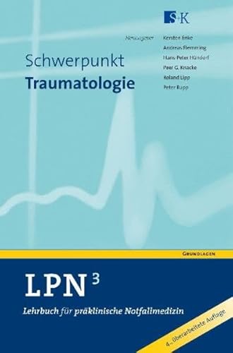 Beispielbild fr LPN - Lehrbuch fr prklinische Notfallmedizin 3: Schwerpunkt Traumatologie zum Verkauf von medimops