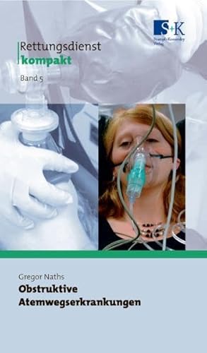 Beispielbild fr Rettungsdienst kompakt: Obstruktive Atemwegserkrankungen zum Verkauf von medimops