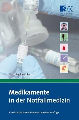 Beispielbild fr Medikamente in der Notfallmedizin: Das Handbuch und Nachschlagewerk fr die tgliche Praxis zum Verkauf von medimops