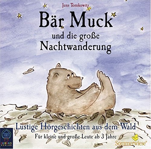 Bär Muck - CD / Bär Muck und die grosse Nachtwanderung: Lustige Waldgeschichten für kleine und grosse Leute - Tomkowitz, Jens