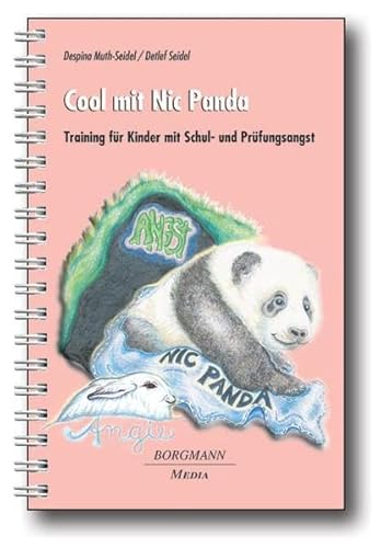 9783938187135: Cool mit Nic Panda: Training fr Kinder mit Schul- und Prfungsangst