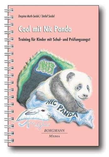Stock image for Cool mit Nic Panda: Training fr Kinder mit Schul- und Prfungsangst for sale by medimops
