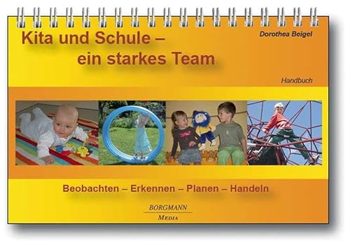 Beispielbild fr Kita und Schule - ein starkes Team: Beobachten - Erkennen - Planen - Handeln zum Verkauf von medimops