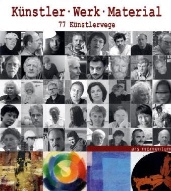 Beispielbild fr Knstler, Werk, Material. 77 Knstlerwege. zum Verkauf von Antiquariat Hentrich (Inhaber Jens Blaseio)