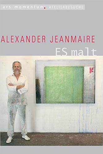 Stock image for Alexander Jeanmaire ES malt. Ein Film von Dirk Fleiter und Henning Brod for sale by Antiquariat BuchX