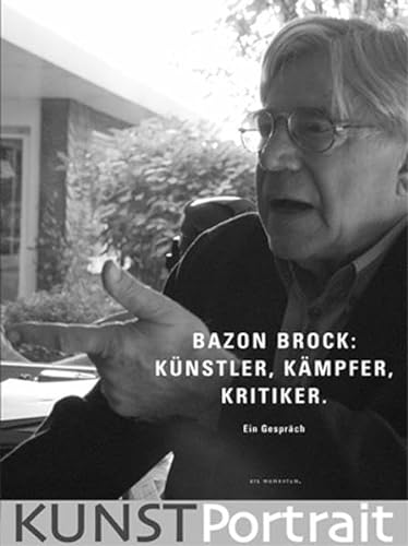 9783938193310: Bazon Brock: Knstler, Kmpfer, Kritiker;